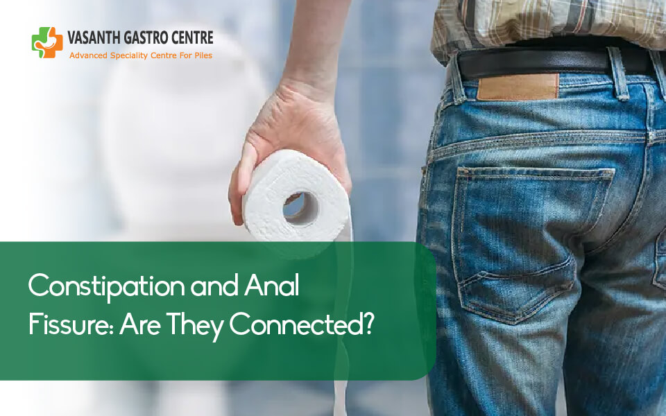 Constipation and Anal Fissure: Are They Connected?