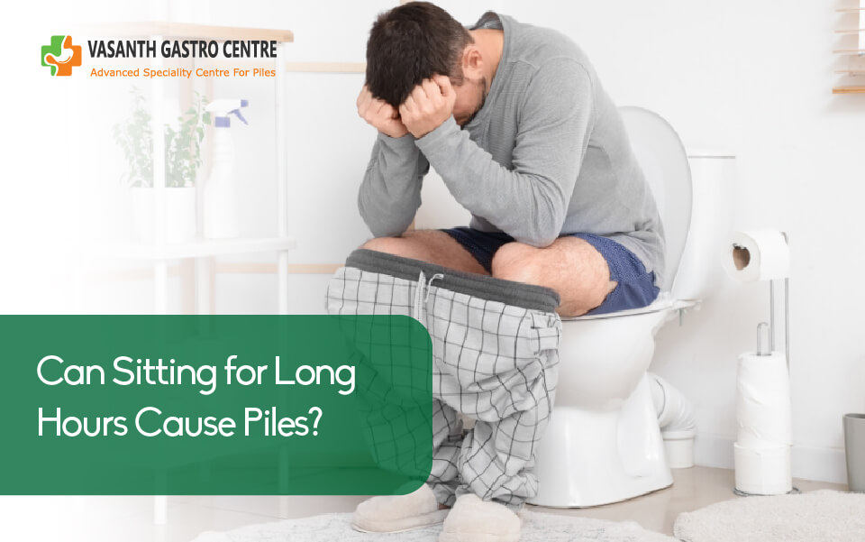 Can Sitting for Long Hours Cause Piles?
